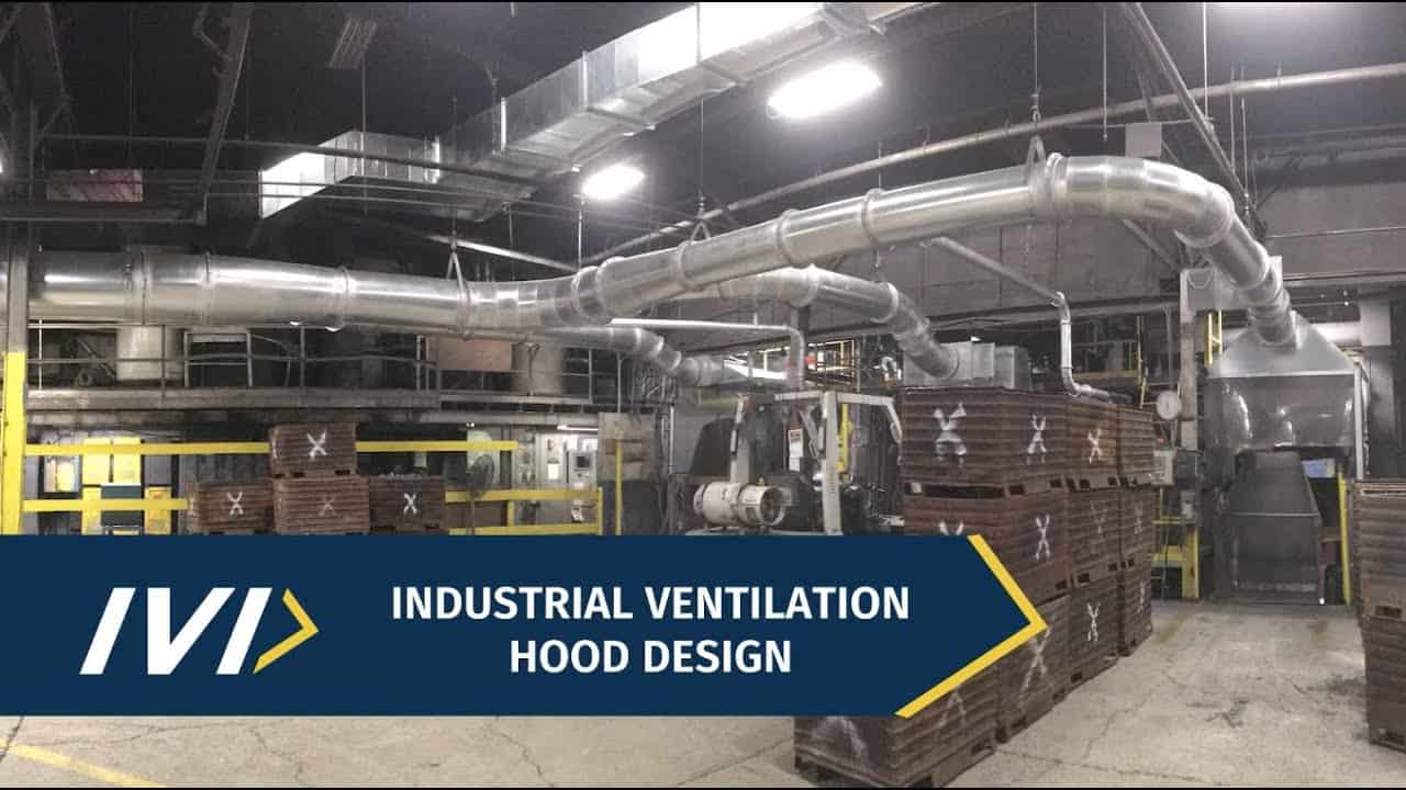 Industrial Ventilation Hood Design [Video] IVI, Inc.